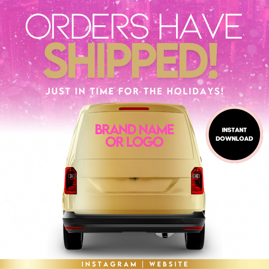 Orders Have Shipped Pink - Holiday/January Pre-Made Template Design